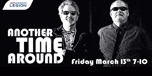 \ud83c\udfb8 Another Time Around LIVE at the American Legion! \ud83c\udfb8