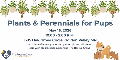 Plants & Perennials for Pups Fundraiser