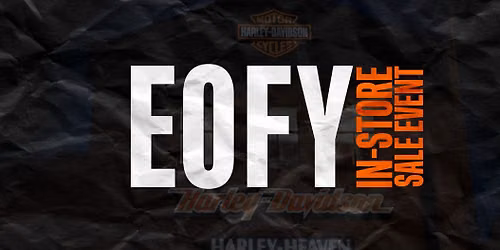 Last Chance EOFY IN-STORE SALE EVENT | Harley-Heaven Sydney