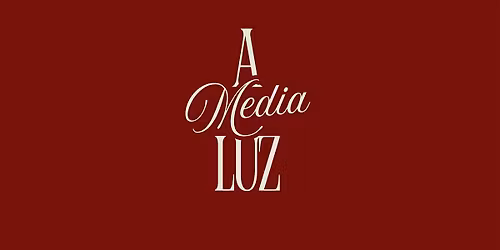 A Media Luz: Session Two