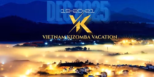 Vietnam Kizomba Vacation - \u0110\u00c0 L\u1ea0T Edition