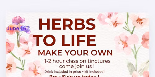 Make your own tincture class!