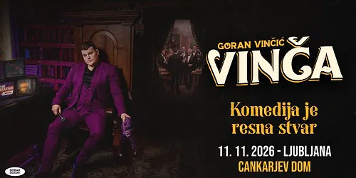 GORAN VINČIĆ VINČA Ljubljana Cankarjev dom 11.11.2026
