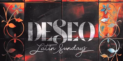Latin Sundays: Deseo