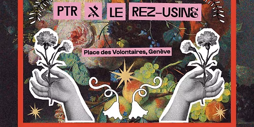 F\u00eate de la Musique 2026 | PTR x Le Rez - Usine