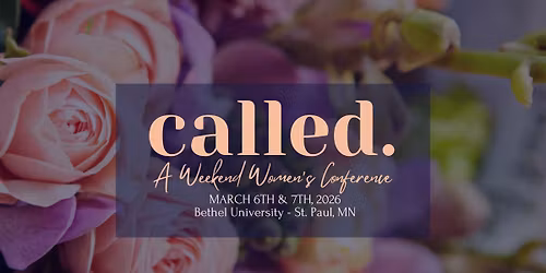 Called. - A Weekend Women's Conference