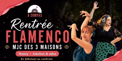 Rentr\u00e9e FLAMENCO - Nancy 3 Maisons