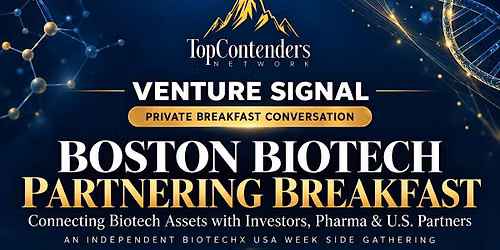Boston Biotech Partnering Breakfast Connecting Biotech Assets with Investor