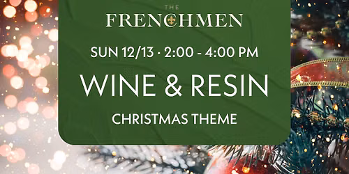 Wine & Resin - Christmas Theme