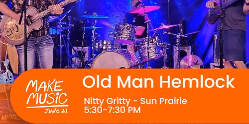Make Music Day with Old Man Hemlock