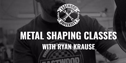 Intro to Metal Shaping with Ryan Krause