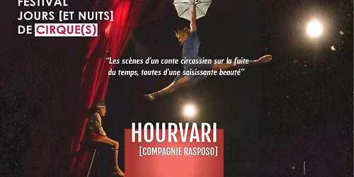 [HOURVARI] - Cie Rasposo - Festival Jours [et nuits] de cirque(s)