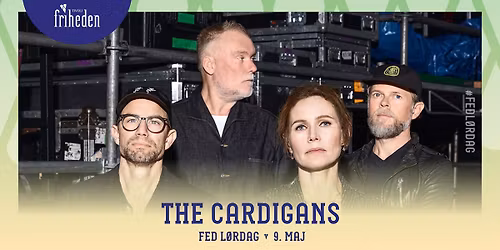 Fed L\u00f8rdag | The Cardigans | 9. maj | kl. 20:00