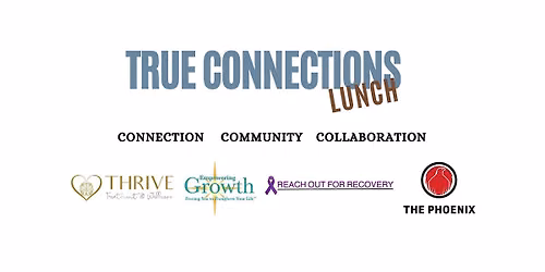 True Connections Lunch - The Phoenix