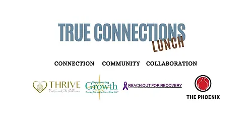 True Connections Lunch - The Phoenix