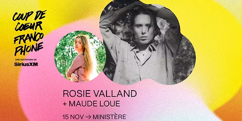 ROSIE VALLAND : Partir avant : 10 ans d\u00e9j\u00e0 + Maude Loue | CCF25