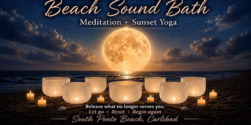 Full Moon Beach Sound Bath (Meditation + Beach Yoga) at South Ponto