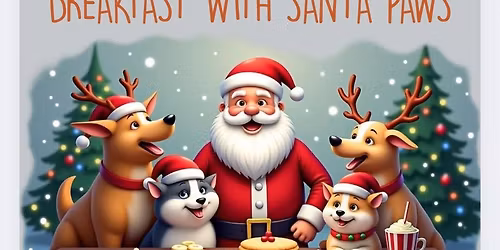 Breakfast with Santa Paws!