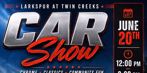Larkspur at Twin Creeks Car Show
