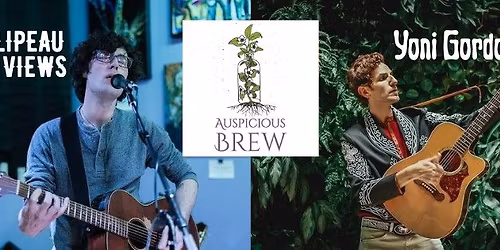 Ian Galipeau & The Views \/ Yoni Gordon @ Auspicious Brew
