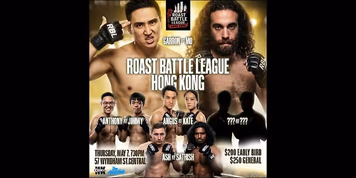 Roast Battle League Hong Kong ft Garron Chiu vs Mo Magdi, & more!