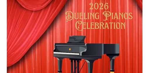 2026 Dueling Pianos Celebration