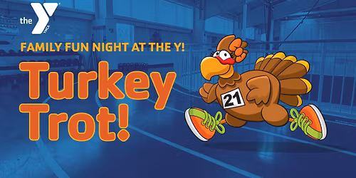 Family Fun Night | Turkey Trot