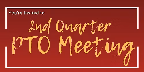 PTO meeting - 2nd Quarter