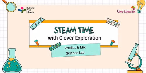 STEAM Time with Clover Exploration: Predict & Mix Science Lab
