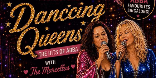 DANCING QUEENS The Hits of ABBA with The Marcellas 