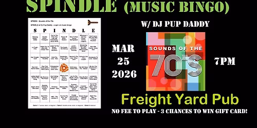 SPINDLE (music bingo) w\/ DJ Pup Daddy - Sound of the 70s