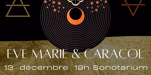 Eve Marie et Caracol - Exp\u00e9rience sonore chant\u00e9e, Montr\u00e9al