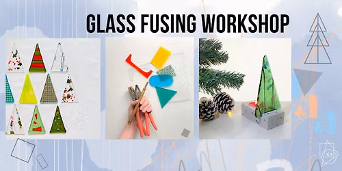 Fused Glass Workshop