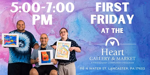 First Friday at the Heart Gallery