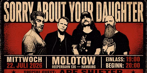 Sorry About Your Daughter, Special Guest: Ape Shifter - Hamburg, Molotow 
