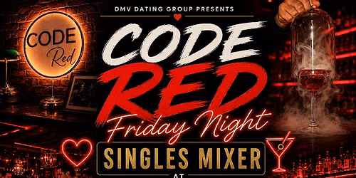 Friday Night Singles Mixer - Code RED