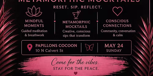 Mindfulness and Metamorphic Mocktails & Brunch