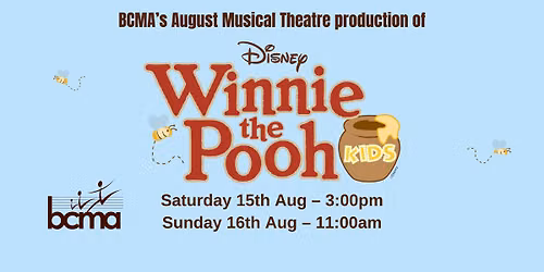 BMCA Productions present "Winnie the Pooh"