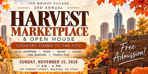 3rd Annual Harvest Marketplace & Open House -COUNTRY COMES TO THE CITY!