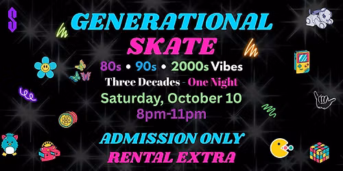Generational Skate Night - 8pm-11pm - All Ages - Admission Only