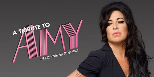 Amy - A Tribute to Amy Winehouse
