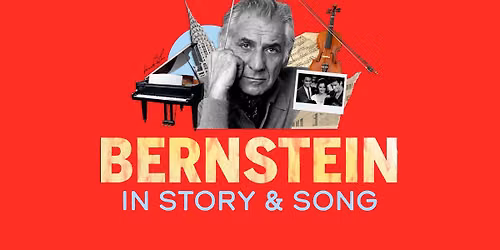 Bernstein in Story & Song