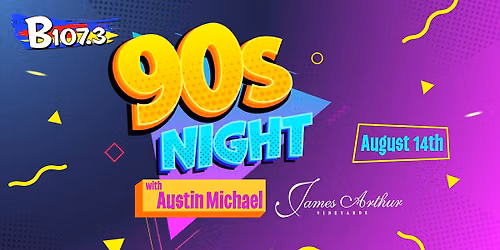 90s Night at James Arthur Vineyards