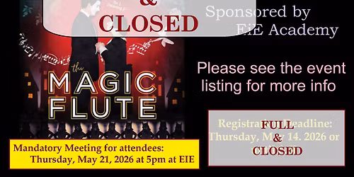 FULL & CLOSED The Magic Flute~LA Opera~Sponsored by EiE