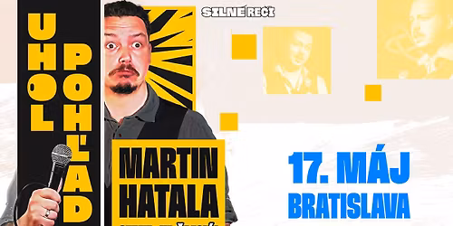 MARTIN HATALA - UHOL POH\u013dADU V BRATISLAVE