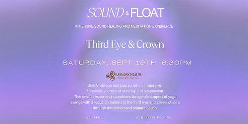 Third Eye & Crown  - Sound & Float (Swing & Floor)