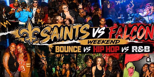 SAINTS VS FALCONS WEEKEND | REP YOUR CITY PARTY | BOUNCE VS HIP HOP VS R&B