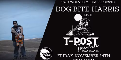 Dog Bite Harris live at T-Post Tavern - Walla Walla, WA