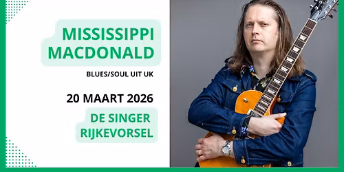 Mississippi MacDonald | de Singer Rijkevorsel