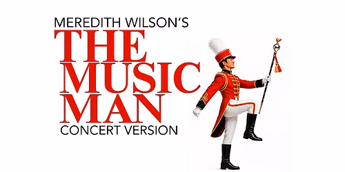 NAAP's The Music Man (Concert Version) - Monday Oct 19